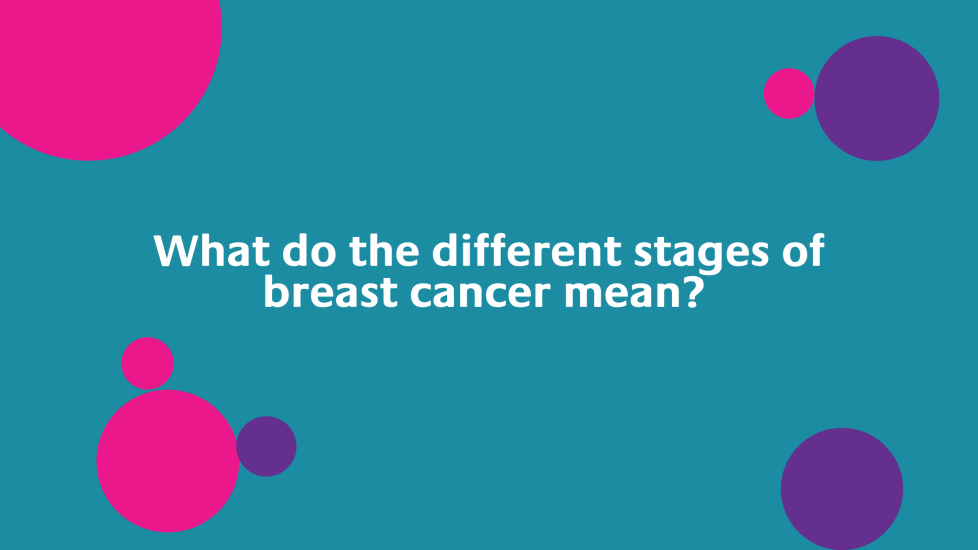 what-do-the-different-stages-of-breast-cancer-mean-make-2nds-count